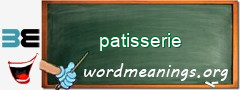 WordMeaning blackboard for patisserie